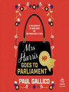 Cover image for Mrs. Harris Goes to Parliament